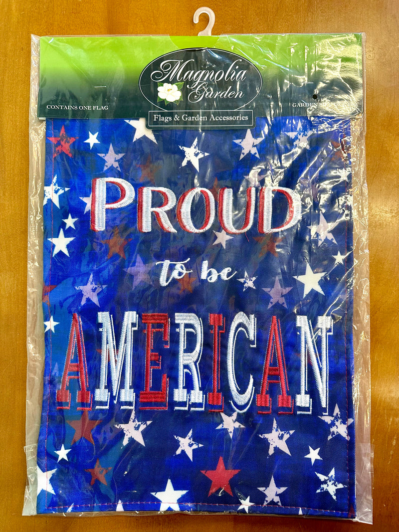 Proud to be American Garden Flag 13" x 18"