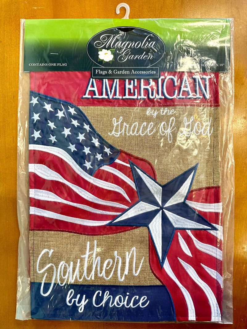 American by the Grace of God Southern By Choice Garden Flag  13" x 18"
